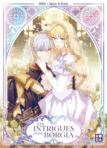 Les intrigues d'une Borgia Tome 1