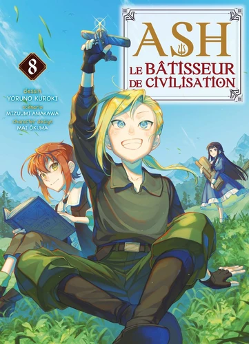 page album Ash, le bâtisseur de civilisation Tome 8