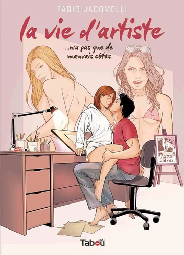 La vie d'artiste... n'a pas que de mauvais côtés