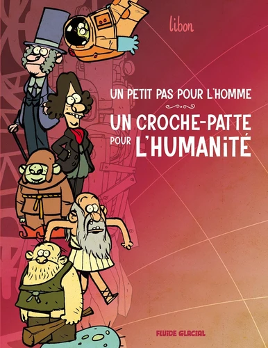 Un petit pas pour l'homme, un croche-patte pour l'humanité Tome 1