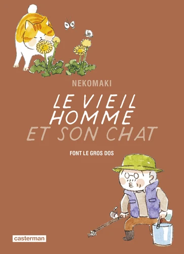 Le Vieil homme et son chat T.10 - Le vieil homme et son chat font le gros dos