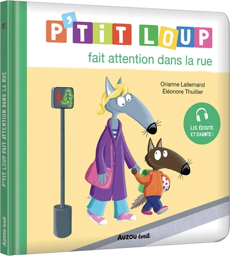 page album P'tit Loup fait attention dans la rue