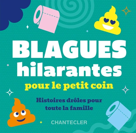 Blagues hilarantes pour le petit coin