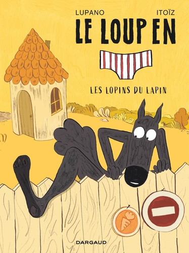 Le Loup en slip - T.9 Les lopins du lapin