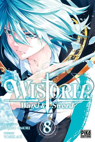 Wistoria - Wand and Sword - T.8