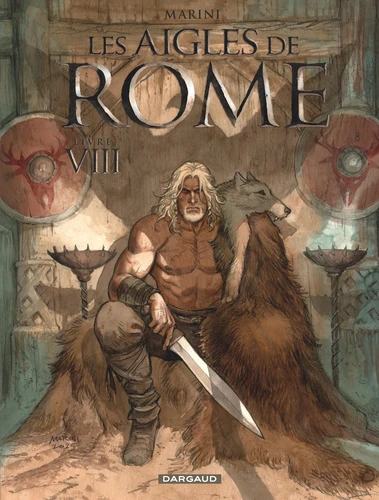Les aigles de Rome Tome 8 . Edition collector