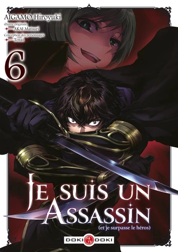 Je suis un assassin (et je surpasse le héros) Tome 6
