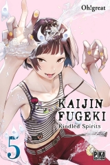 Kaijin Fugeki - Kindled Spirits T.5