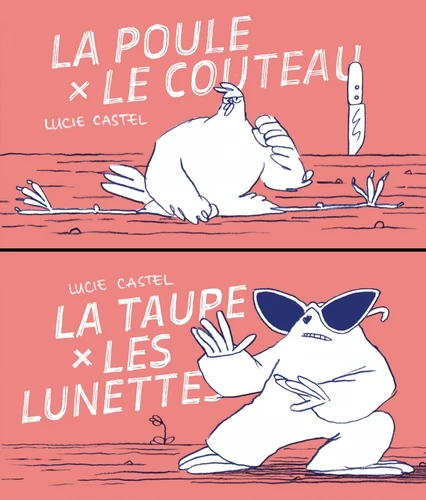 page album La poule et le couteau / La taupe et les lunettes