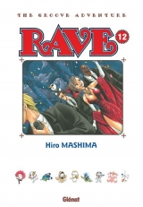 Rave - The Groove Adventure T.12 - Rave T.12