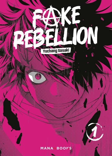 Fake Rebellion - T.1 Fake Rebellion