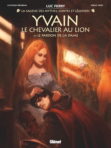 Yvain le Chevalier Au Lion - T.3 Le Pardon de la Dame
