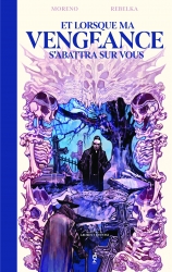 page album Et lorsque ma vengeance s'abattra sur vous