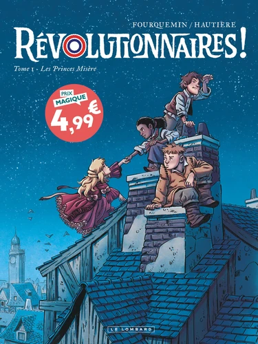 Revolutionnaires - T.1 Les Princes Misère