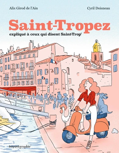 page album Saint-Tropez expliqué à ceux qui disent Saint-Trop'