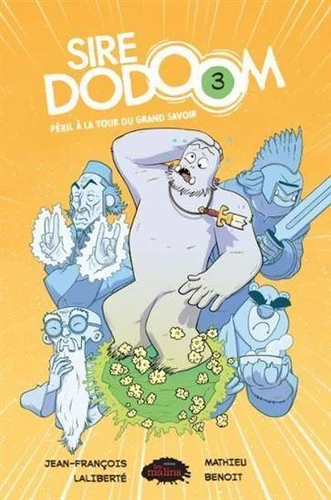 Sire Dodoom - T.3 Péril à la Tour du grand savoir