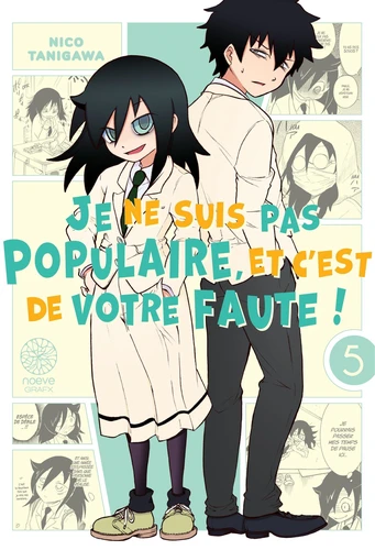 Watamote : Je ne suis pas populaire, et c'est de votre faute! Tome 5
