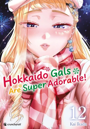  Hokkaido Gals are super adorable ! 12 HOKKAIDO GALS ARE SUPER ADORABLE ! - - T.12 HOKKAIDO GALS ARE SUPER ADORABLE ! - T12 jaquette limitée 1er tirage