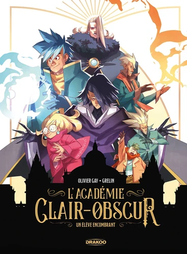 L'Académie Clair-Obscur - T.1 Un élève encombrant