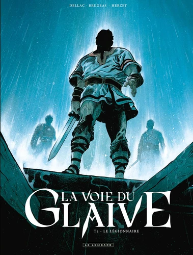 La voie du glaive - T.2 Le Légionnaire