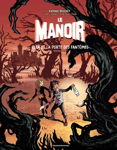 Le manoir - T.3 Cléa et la porte des fantômes