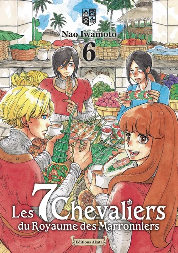 page album Les 7 chevaliers du Royaume des Marronniers Tome 6