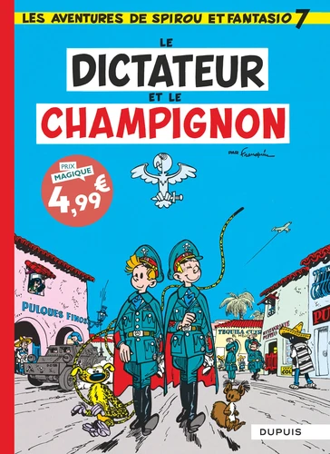 Les Aventures de Spirou et Fantasio - T.7 Le dictateur et le champignon