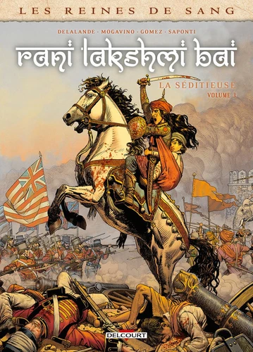 Les Reines de Sang - T.3 Rani Lakshmi Bai, la séditieuse