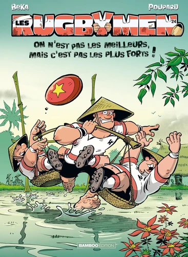  Les Rugbymen - T.24 On n'est pas les meilleurs, mais c'est pas les plus forts !