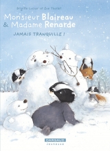 Monsieur Blaireau et Madame Renarde T.4 - Jamais tranquille !