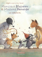Monsieur Blaireau et Madame Renarde T.5 - Le Carnaval