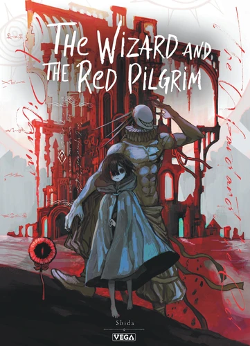 The Wizard and the Red Pilgrim Tome 1