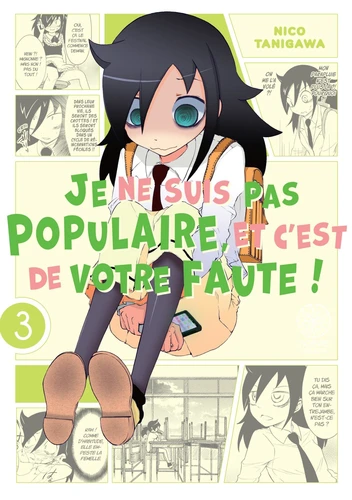 page album Watamote : Je ne suis pas populaire, et c'est de votre faute! Tome 3