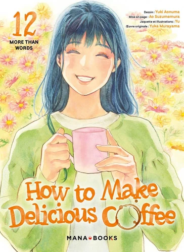  How to make delicious coffee - T.12 More Than Words
