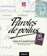 Paroles de poilus lettres de la grande guerre