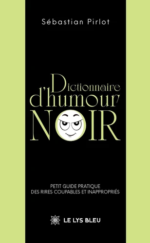 Dictionnaire d'humour noir