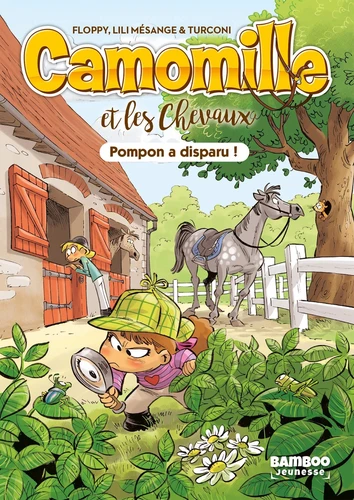Camomille et les chevaux - T.1 Pompon a disparu