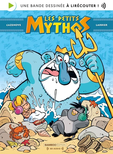  Les Petits Mythos - T.1 Une bande dessinée à lirécouter