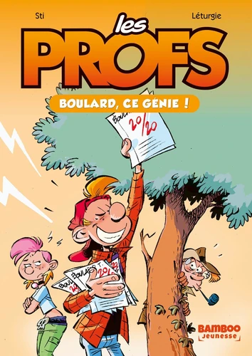 Les Profs T.2 - Boulard, ce génie !