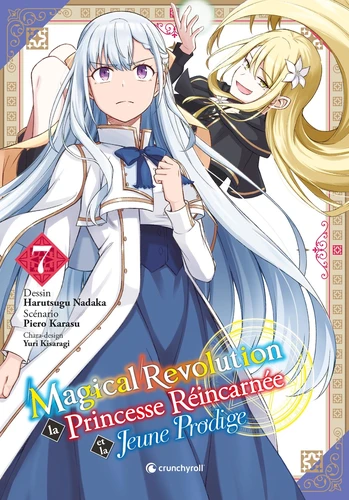 Magical Revolution - La princesse réincarnée et la jeune prodige Tome 7