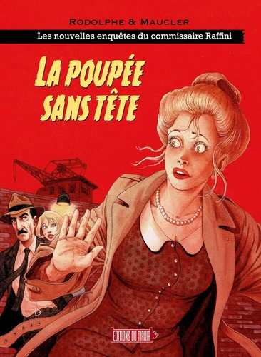 Les Enquêtes du Commissaire Raffini - T.15 La poupée sans tête