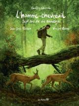 page album L'homme-chevreuil - Sept ans de vie sauvage