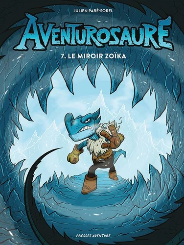 page album Aventurosaure - Aventurosaure, tome 7   Le miroir Zoïka