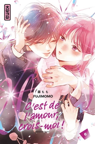 page album C'est de l'amour, crois-moi ! Tome 6