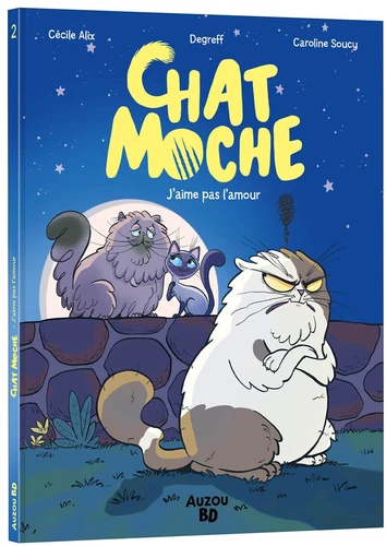 Chat Moche - T.2 L'amour, c'est nul !