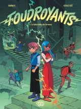 Foudroyants T.3 - Le labyrinthe des brumes