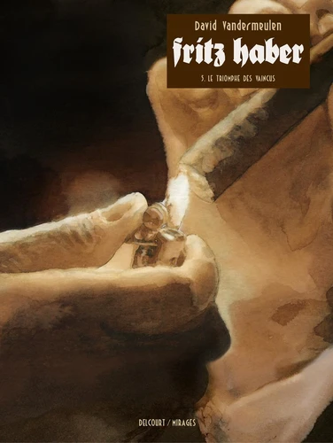 Fritz Haber - T.5 Fritz Haber T05 - Le Triomphe des vaincus