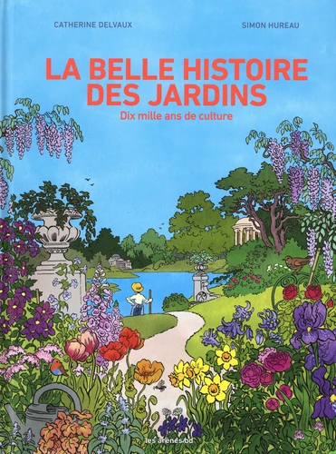 couverture de l'album La belle histoire des jardins