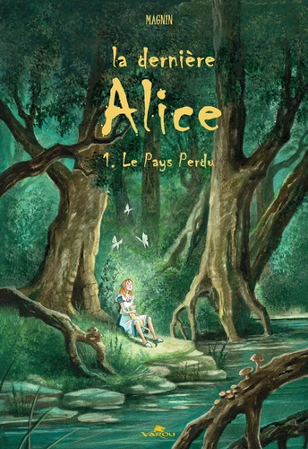  La dernière Alice - T.1 le Pays Perdu