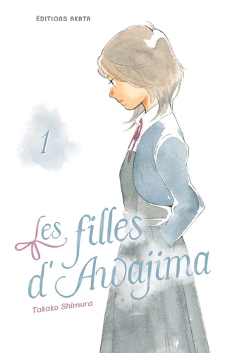 Les filles d'Awajima - T.1 Les filles d'Awajima